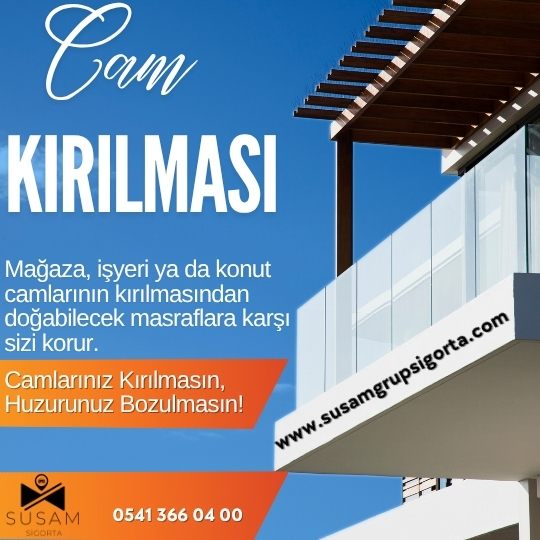 Cam Kırılması Sigortası